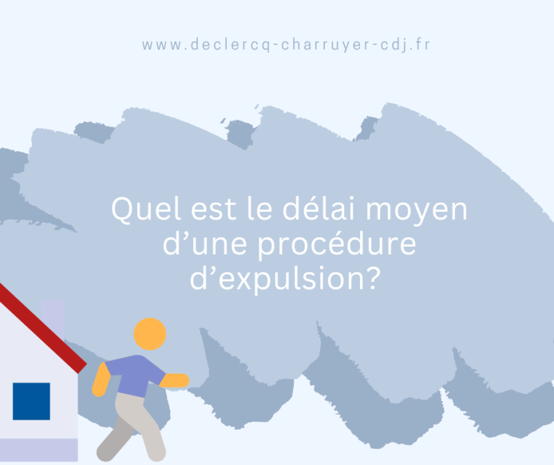 Quel est le délai moyen d'une procédure d'expulsion autour de Montreuil? 